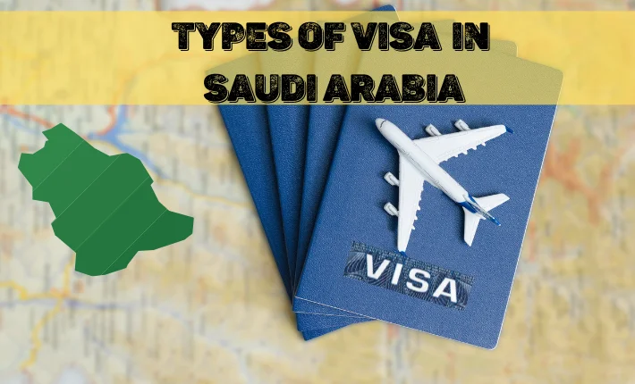 Visa Types in Saudi Arabia