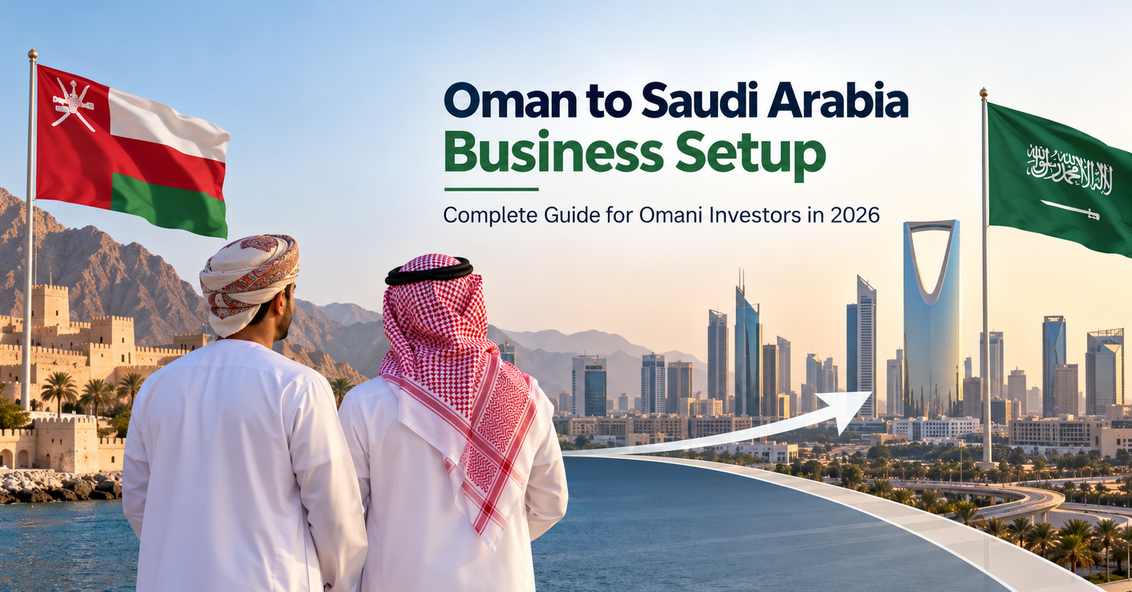 Oman to Saudi Arabia Business Setup